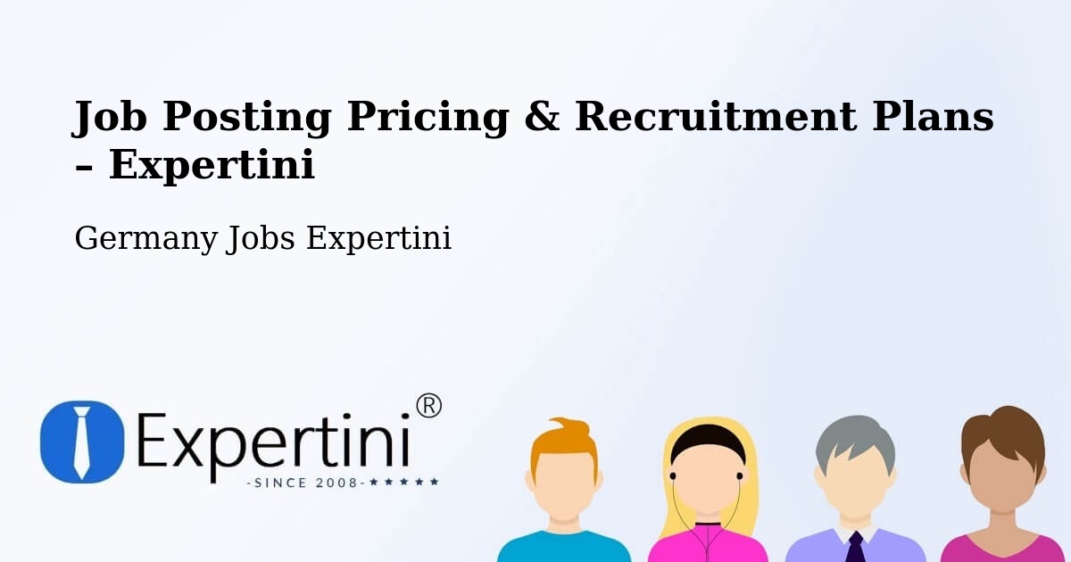 Job Posting Pricing & Recruitment Plans – Dülmen - Dülmen, Germany Jobs Expertini